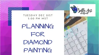 Planning for 2022 Diamond Painting with Nicole & Tania