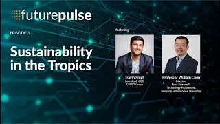 futurepulse Episode 3: Sustainability in the Tropics