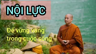 Cách rèn luyện nội lực để vững vàng trước mọi hoàn cảnh - @hocthayminhniem