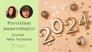 Previziuni astrologice și numerologice pentru 2024 cu Nelu Vicleanu - O NOUĂ ERĂ de 20 de ani