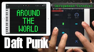 Garageband Tutorial Daft Punk - Around The World | Song Remake Cover Remix | iPad/iPhone iOS