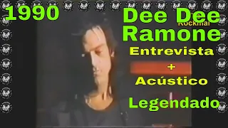 1990 - Dee Dee Ramone Falando sobre drogas, composições e faz acústico (Legendado)