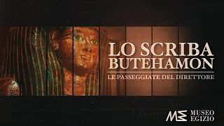 Le Passeggiate del Direttore: Lo scriba Butehamon - (S.1, E.18)