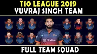 T10 Cricket League 2019 | Yuvraj Singh Team Full Squad | Maratha Arabians