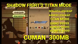 SHADOW FIGHT 2 TITAN MODE 300MB 2021‼