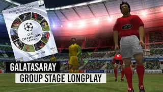 [PC] | CHAMPIONS LEAGUE SEASON 2001/2002 | GALATASARAY SK | GROUP STAGE LONGPLAY