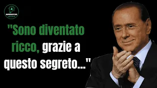 "Devi ascoltare questi segreti di Berlusconi, per diventare ricco! | Berlusconi | Motivazionale