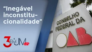 OAB vai acionar STF contra lei que proíbe saidinhas temporárias de presos