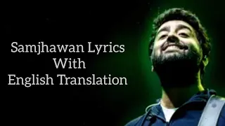 SAMJHAWAN LYRICS WITH ENGLISH TRANSLATION