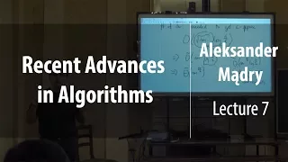 Lecture 7 | Recent Advances in Algorithms | Aleksander Mądry