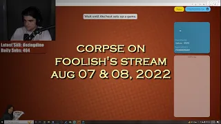 Corpse Husband on Foolish's stream - Fall Guys & Code Names (AUG 07 & 08, 2022)
