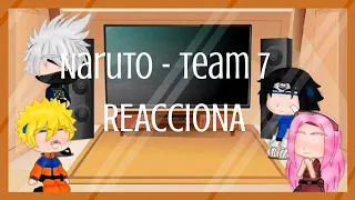 naruto - team 7 reacciona || ship's no decididos? || mi AU