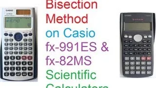 Bisection Method on Casio fx-991ES & fx-82MS Scientific Calculators_Very Easy!