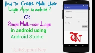 How to Create Multi User Login Apps in Android using Android Studio?[With Source Code]