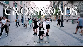 [KPOP IN PUBLIC] GFRIEND (여자친구) - 'Crossroads' | Dance cover by Serein Crew |Barcelona
