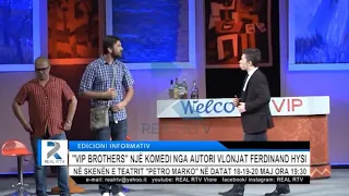 "VIP BROTHERS" NË TEATRIN "PETRO MARKO" VLORË