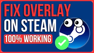 Steam Overlay Not Working Windows 2024 [FIXED] | How to Enable Steam Overlay