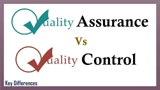 Quality Assurance Vs Quality Control: Difference between them with definition and comparison chart