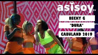 BECKY G "DURA" /  CABULAND 2019