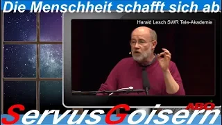 Die Menschheit schafft sich ab Harald Lesch