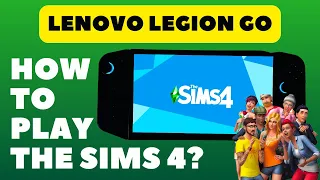 Lenovo Legion GO The Sims 4 tutorial