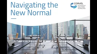 Navigating the New Normal: Preparing for a Safe Return to Work Webinar