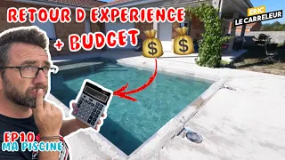 EP#10 Ma piscine : Retour d'expérience et Budget !! 💲💲