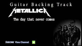 Metallica - The day that never comes (Guitar Backing Track)