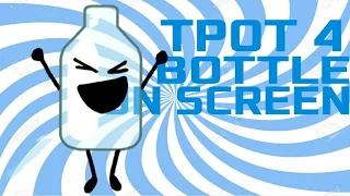 TPOT 4 But Only When Bottle Is On Screen