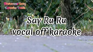 Say ru ru [vocal off]