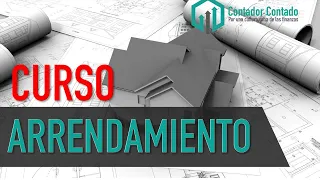 Curso de Arrendamiento Gratis Completo 🏠 Fácil y paso a paso | Contador Contado