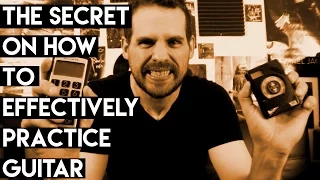 The Secret On How To Effectively Practice Guitar