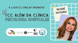 #LigaTCCUnicap "TCC além da clínica: Psicologia Hospitalar"