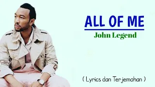 All Of Me - John Legend ( Lyrics Video dan Terjemahan )