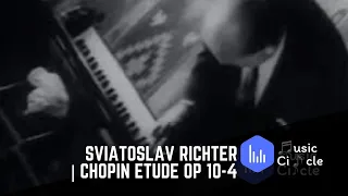 Sviatoslav Richter | Chopin Etude Op 10-4