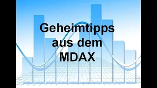 Aktien - Geheimtipps aus dem MDAX