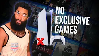 THE PS5 HAS NO EXCLUSIVE GAMES...IT'S BEEN 3 YEARS