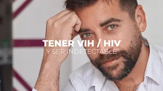 Tener HIV - Ser Indetectable - Tener VIH