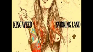 KING WEED - Smoking Land (Full Album 2017)