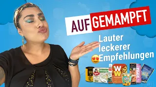 Aufgemampft - Heute zeige ich euch lauter leckerer Empfehlungen und allerlei Mampfereien