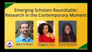 Emerging Scholars Roundtable: Research in the Contemporary Moment (English / Kreyòl)