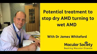 Potential treatment to stop dry AMD turning to wet AMD