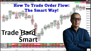 How To Trade Order Flow The Smart Way