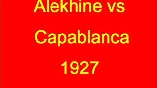 Alexander Alekhine vs Jose Raul Capablanca - 1927