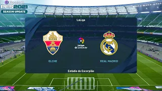 PES 2021 | ELCHE VS REAL MADRID | LALIGA SANTANDER 2021 | GAMEPLAY PC