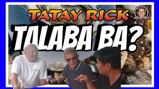 TATAY RICK:TALABA BA?