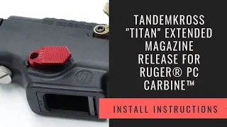 TANDEMKROSS - "Titan" Extended Magazine Release for Ruger® PC Carbine™