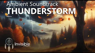 Thunderstorm Ambient Soundtrack (3 hours)