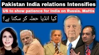 Pakistan India relations intensifies. Sec Mattis said India on right direction