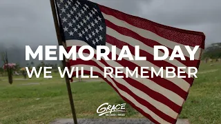 Memorial Day Tribute | We Will Remember